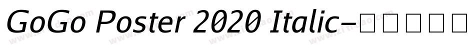 GoGo Poster 2020 Italic字体转换